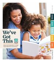 We’ve Got This: Ideas and Inspiration to Help Cope With the Coronavirus